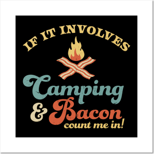 If It Involves Camping & Bacon Count Me In Funny Retro Posters and Art